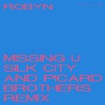 missing u (silk city & picard brothers remix edit) - robyn