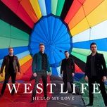 hello my love - westlife