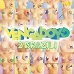 2 brazil! (hit radio) - vengaboys