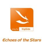 echoes of the stars (instrumental) - fripside