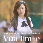 vua tim-e (theme song from 1314 - doi em o ngay cu)  - midu