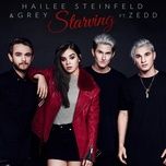 starving - hailee steinfeld, grey, zedd