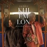khi em lon - orange, hoang dung