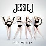 wild (show & prove remix) - jessie j