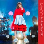 love letter (live from anatani hajimete tegamiwokakuyo love letter tour 2016) - maco