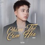 chang the cam hoa (gia bao cover) - gia bao