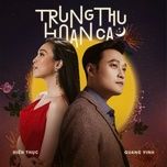 trung thu hoan ca - quang vinh, hien thuc