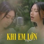 khi em lon (english version) - orange, hoang dung