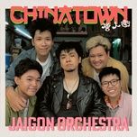 chinatown - jaigon orchestra