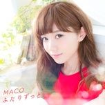 ふたりずっと - maco