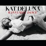 wanna see u dance - kat deluna