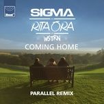coming home (parallel remix) - sigma, rita ora, wstrn