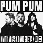 pum pum - dimitri vegas, david guetta, loreen