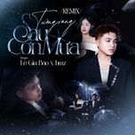 tuong rang sau con mua (remix) - le gia bao