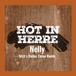 hot in herre (silo x dallas caton remix) - nelly