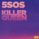 killer queen - 5 seconds of summer