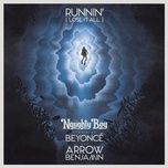 runnin' (lose it all) - naughty boy, beyonce, arrow benjamin