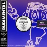 come over (feat. anne-marie & tion wayne) [kda extended remix] - rudimental