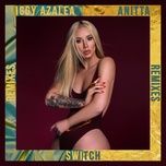 switch (tom swoon remix) - iggy azalea, anitta