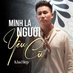 minh la nguoi yeu cu - kha hiep, beta music