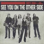 see you on the other side - sheryl crow