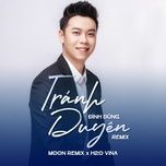 tranh duyen (remix) - dinh dung