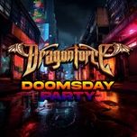 doomsday party - dragonforce