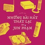 thuong em hon chinh anh - jun pham