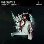 underwater (feat. sonu nigam) [extended mix] - kshmr