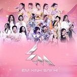 bac thang len hoi ong troi - em xinh say hi, bich phuong, juky san, lamoon, my my, quynh anh shyn