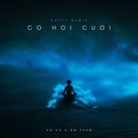 co hoi cuoi (kuyyy remix) - an vu