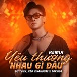 yeu thuong nhau gi dau (remix) - du thien