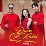 doan ca xuan 2 - huong ly