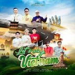 let's sing vietnam - bang kieu, tu long, phan dinh tung, minh quan, ha le, do hoang hiep, rhymastic, le thanh trung