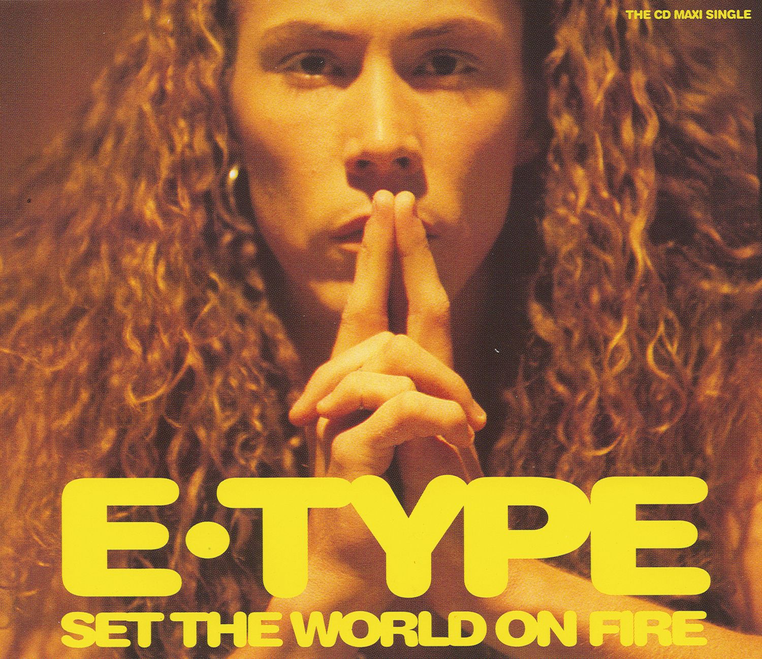set the world on fire (7 version) - e-type