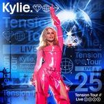 tension (live from the tension tour) - kylie minogue