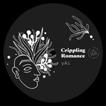 crippling romance - yas