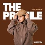 do chi la thanh pho cua anh (the profile live version) - luxuyen, the profile