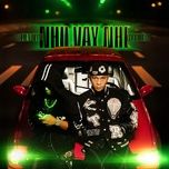 nhu vay nhe - lil wuyn, wxrdie