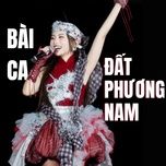 bai ca dat phuong nam - phuong my chi