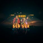 sen sua - diond, tbear