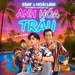 anh hoa trau - ssay huynh, hoai linh, pjnboys, phaos