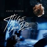 the gioi chia doi - chau duong
