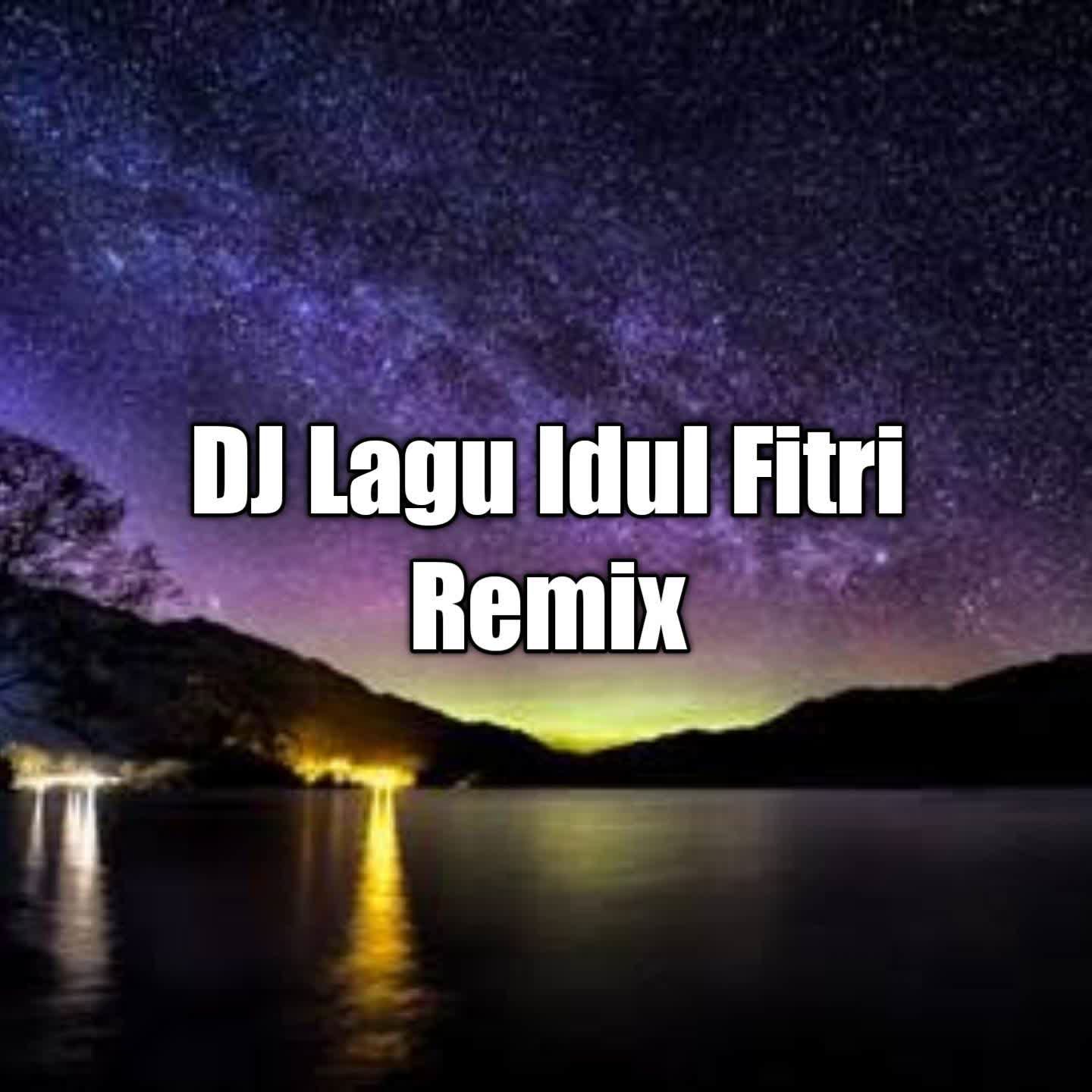 dj lagu idul fitri remix - nada