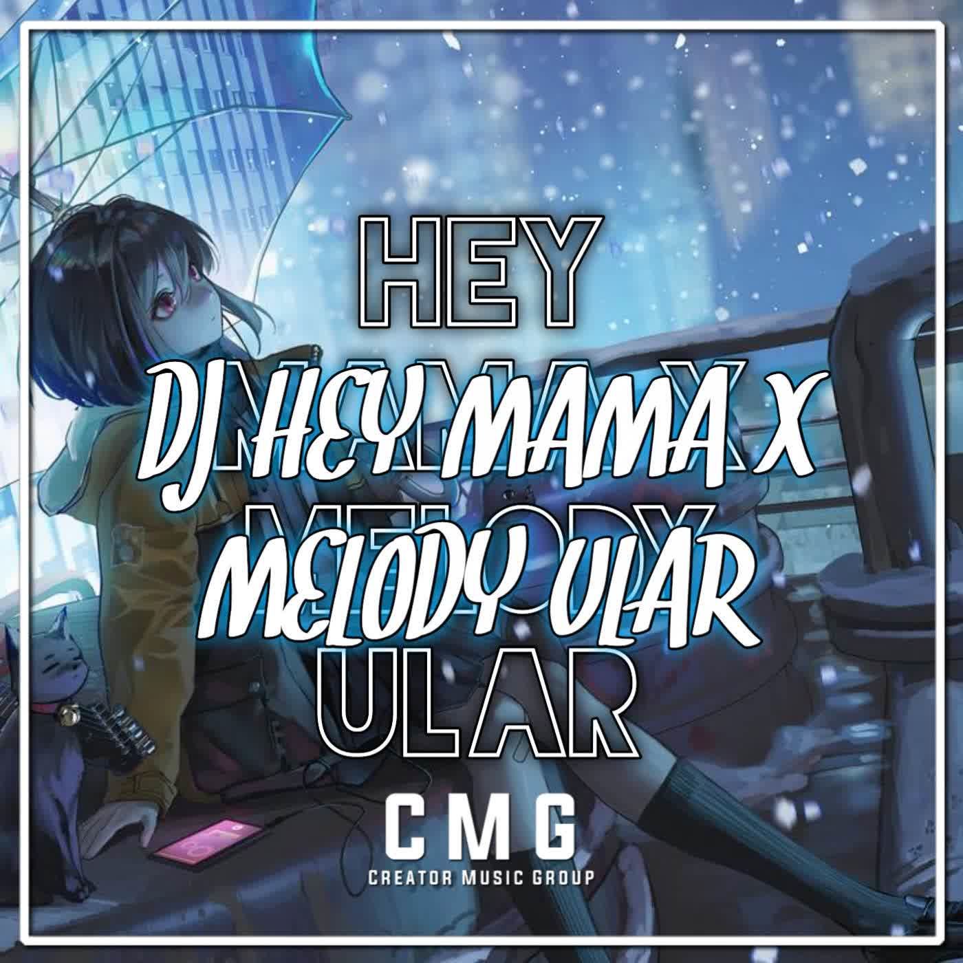 dj hey mama x melody ularr (ins) - ava max