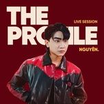 xoa het di (the profile live version) - nguyen, the profile