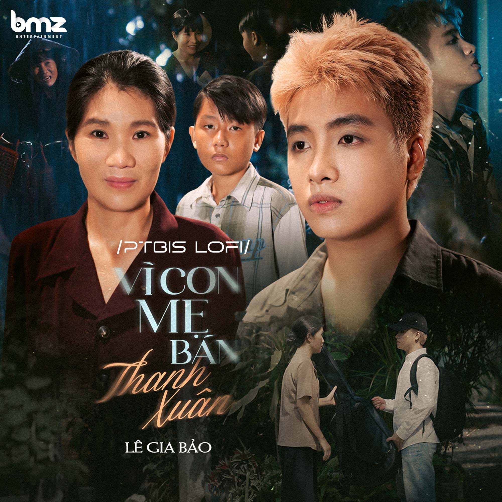 vi con me ban thanh xuan (ptbis lofi) - le gia bao