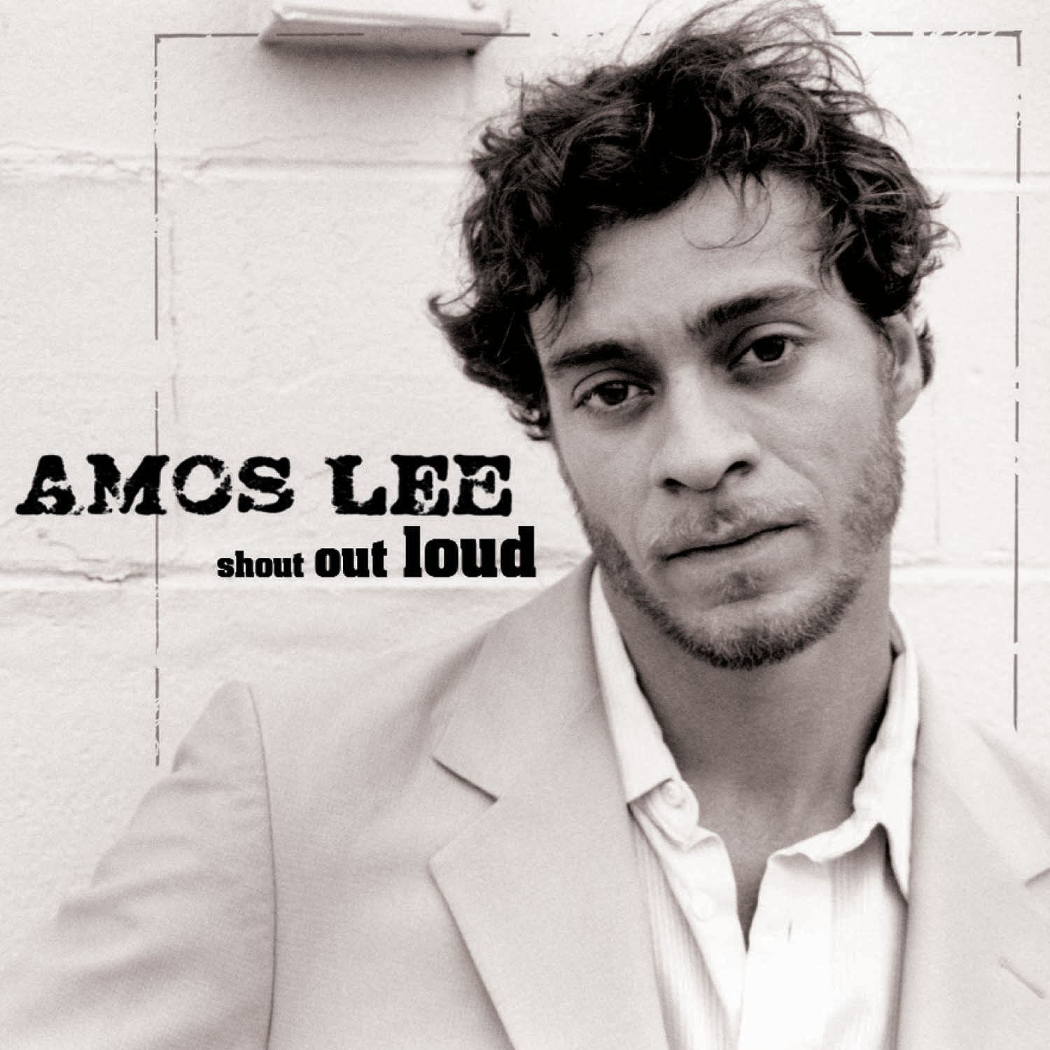shout out loud - amos lee