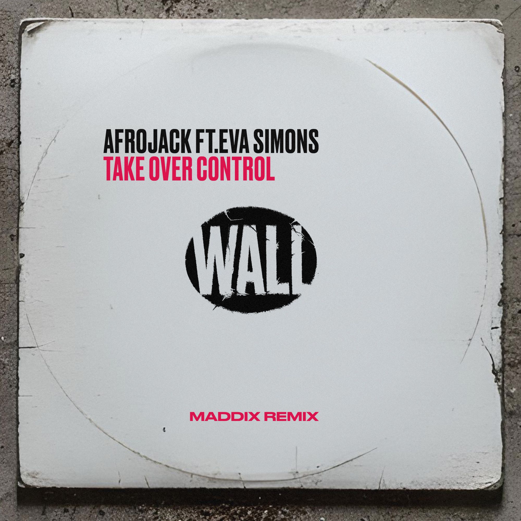 take over control (feat. eva simons) [maddix remix] - afrojack