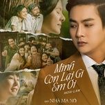 minh con lai gi nua em oi (ost nha ma xo) - hoai lam, nguyen trung duc